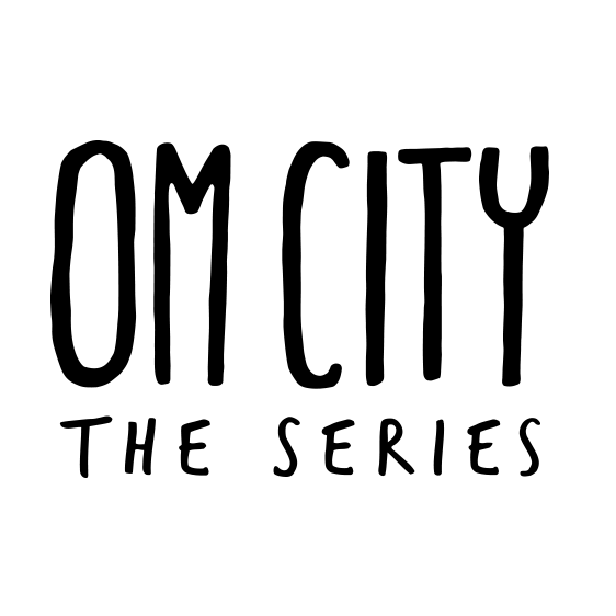 OM City: The Series